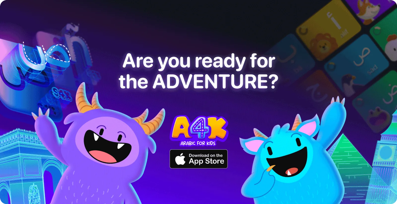 وحوش Arabic4Kids الأرجوانية والزرقاء بجانب شعار A4K وشارة App Store، يسألون هل أنت مستعد للمغامرة